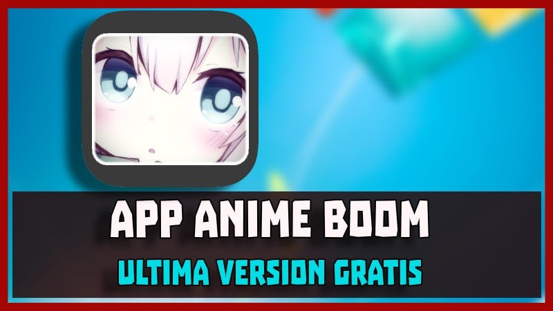 descargar Anime Boom app
