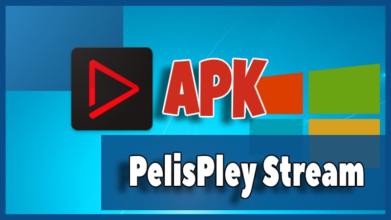 descargar PelisPley Stream apk