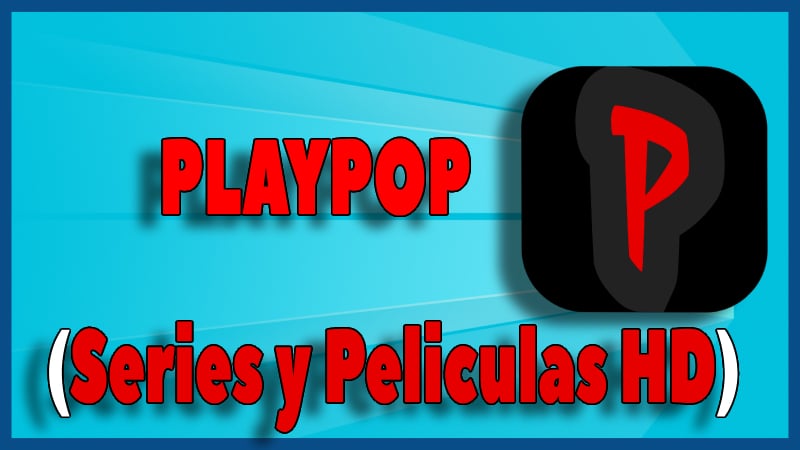 Playpop Series y Peliculas HD pc windows