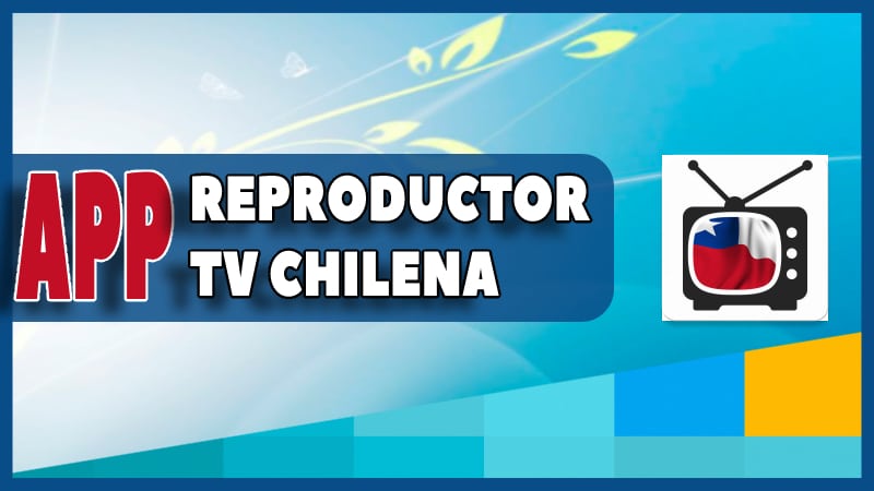 como descargar Reproductor TV Chilena apk pc windows