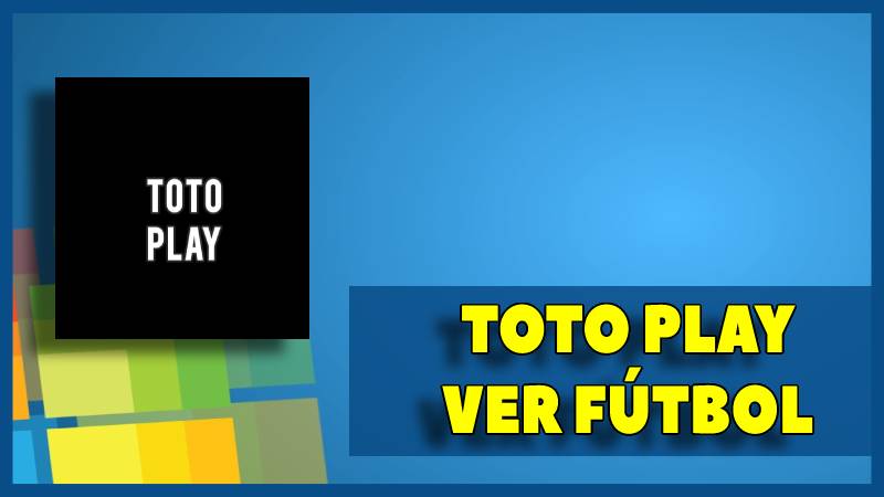 Toto Play Apk ↓ Descargar en Android & PC ↓ Instalar