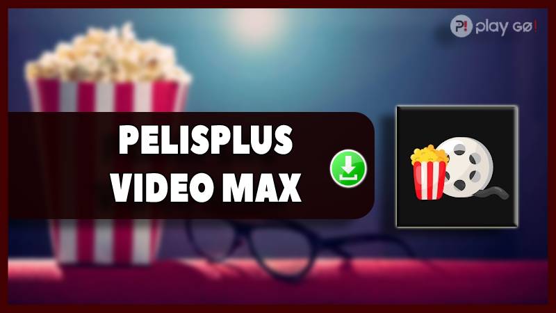Pelisplus Videos Max apk